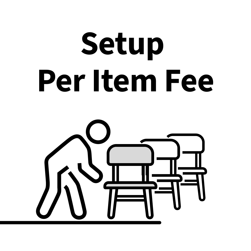 Want us to do the setup? (for larger orders)