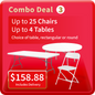 Combo Deal #3 – Up to 4 Tables & 25 Chairs