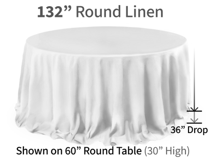 132" Round Linen for Round Tables